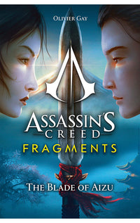 Assassin's Creed Fragments - The Blade of Aizu (Novel)