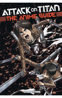 Attack on Titan The Anime Guide