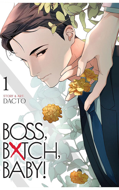 BOSS, BXTCH, BABY vol 01