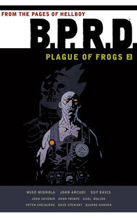 B.P.R.D.: Plague of Frogs vol 02 tp