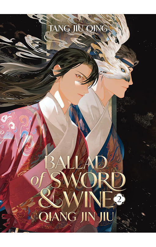 Ballad of Sword and Wine Qiang Jin Jiu (Novel) vol 02