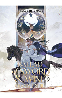 Ballad of Sword and Wine Qiang Jin Jiu (Novel) vol 03