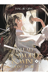 Ballad of Sword and Wine Qiang Jin Jiu (Novel) vol 04