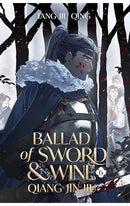 Ballad of Sword and Wine Qiang Jin Jiu vol 06 (novel)