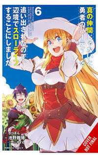 Banished from the Hero's Party I Decided to Live a Quiet Life in the Countryside vol 06 Manga tp