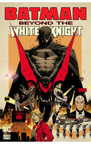Batman Beyond the White Knight hardcover