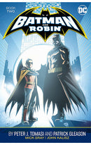 Batman and Robin by Peter J. Tomasi and Patrick Gleason Book Two tp
