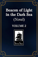Beacon of Light in the Dark Sea vol 02 (novel)