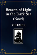 Beacon of Light in the Dark Sea vol 03 (novel)