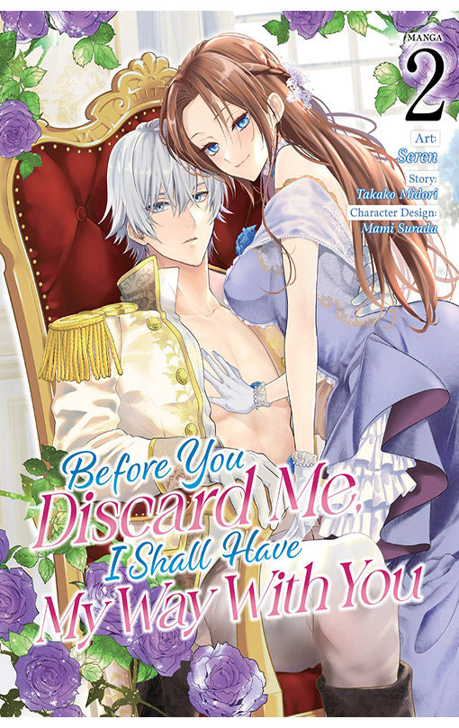 Before You Discard Me, I Shall Have My Way With You vol 01 (Manga)