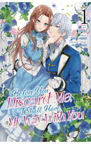 Before You Discard Me I Shall Have My Way With You vol 01