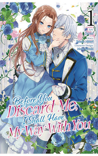 Before You Discard Me I Shall Have My Way With You vol 01