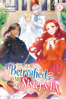 Betrothed to My Sister's Ex vol 04 (light novel)