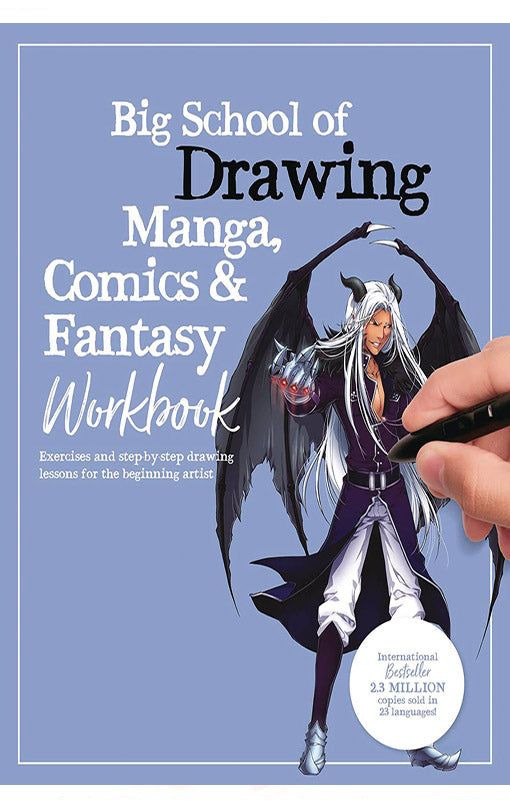 Big School of Drawing Manga, Comics &amp; Fantasy Workbook Exercises and step-by-step drawing lessons for the beginning artist vol 04