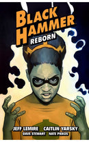 Black Hammer vol 07 Reborn, part 3 tp