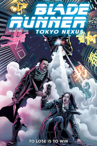 Blade Runner: Tokyo Nexus: To Lose is to Win vol 02 tp