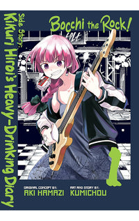 Bocchi the Rock! Side Story Kikuri Hiroi’s Heavy-Drinking Diary vol 01