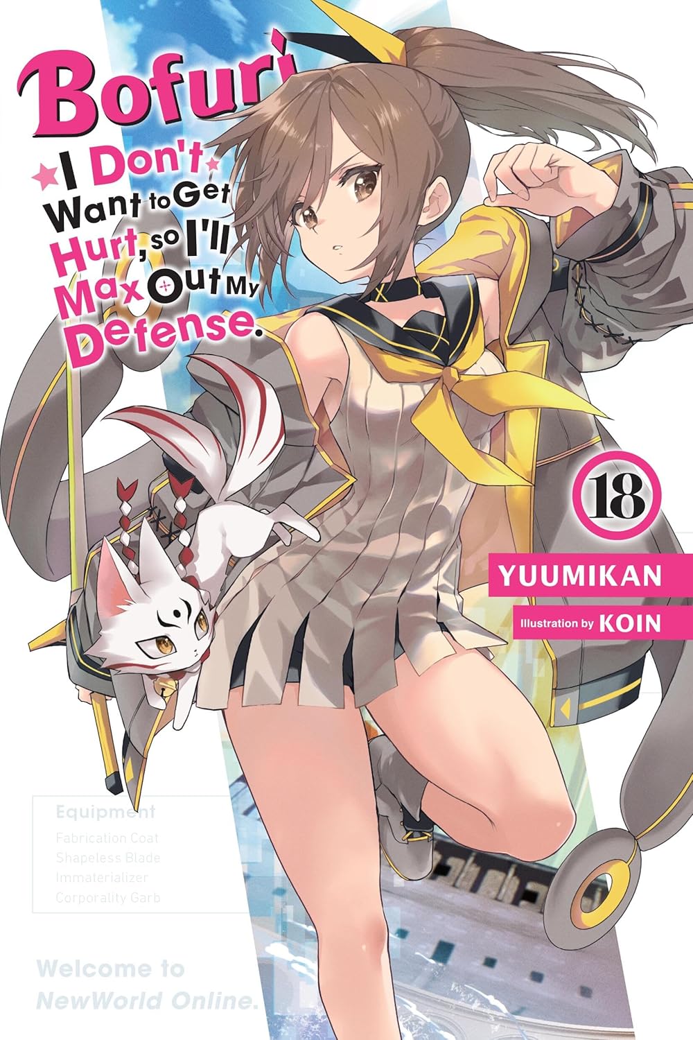 Bofuri: I Don’t Want to Get Hurt, so I’ll Max Out My Defense vol 18 (light novel)