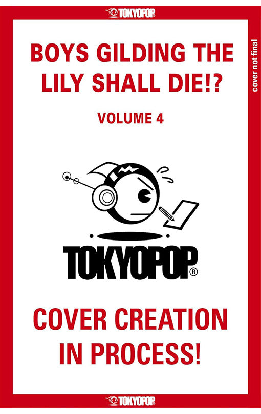 Boys Gilding the Lily Shall Die!? vol 04