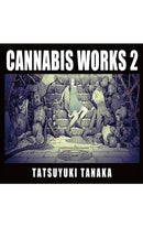 Cannabis Works 2 Tatsuyuki Tanaka Art Book