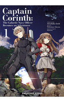 Captain Corinth vol 01 The Galactic Navy Officer Becomes an Adventurer