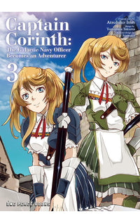 Captain Corinth vol 03 The Galactic Navy Officer Becomes an Adventurer