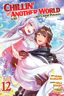 Chillin' in Another World with Level 2 Super Cheat Powers vol 12 (manga)
