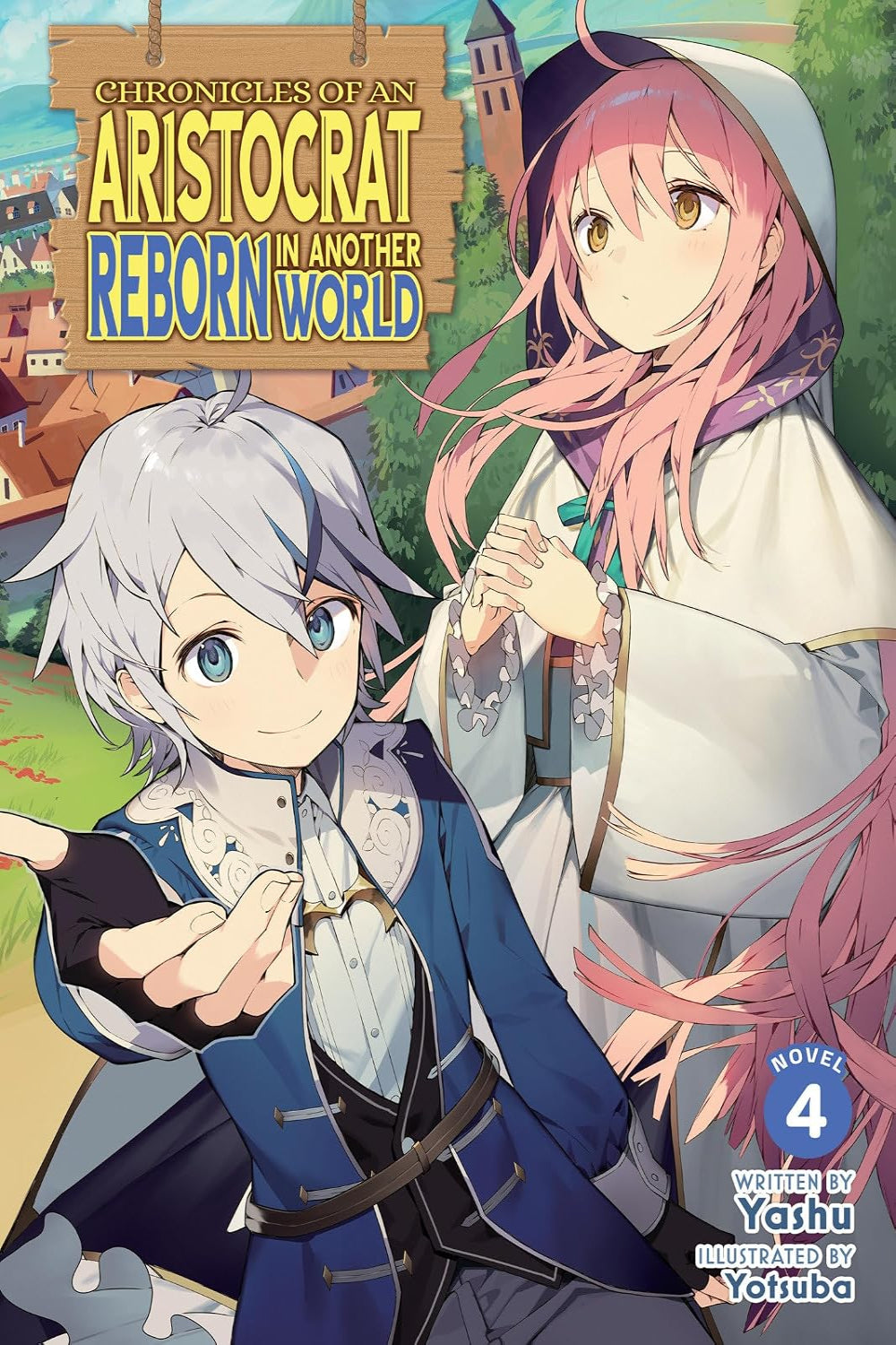 Chronicles of an Aristocrat Reborn in Another World vol 04 (light novel)