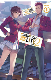 Classroom of the Elite Year 2 Light Novel vol 06