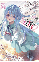 Classroom of the Elite Year 2 vol 12.5 (light novel)