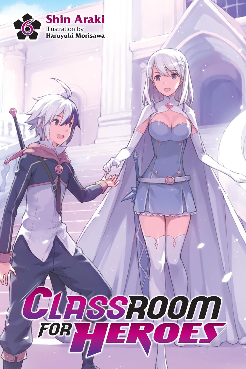 Classroom for Heroes vol 06