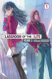 Classroom of the Elite: Year 3 vol 01 (light novel)