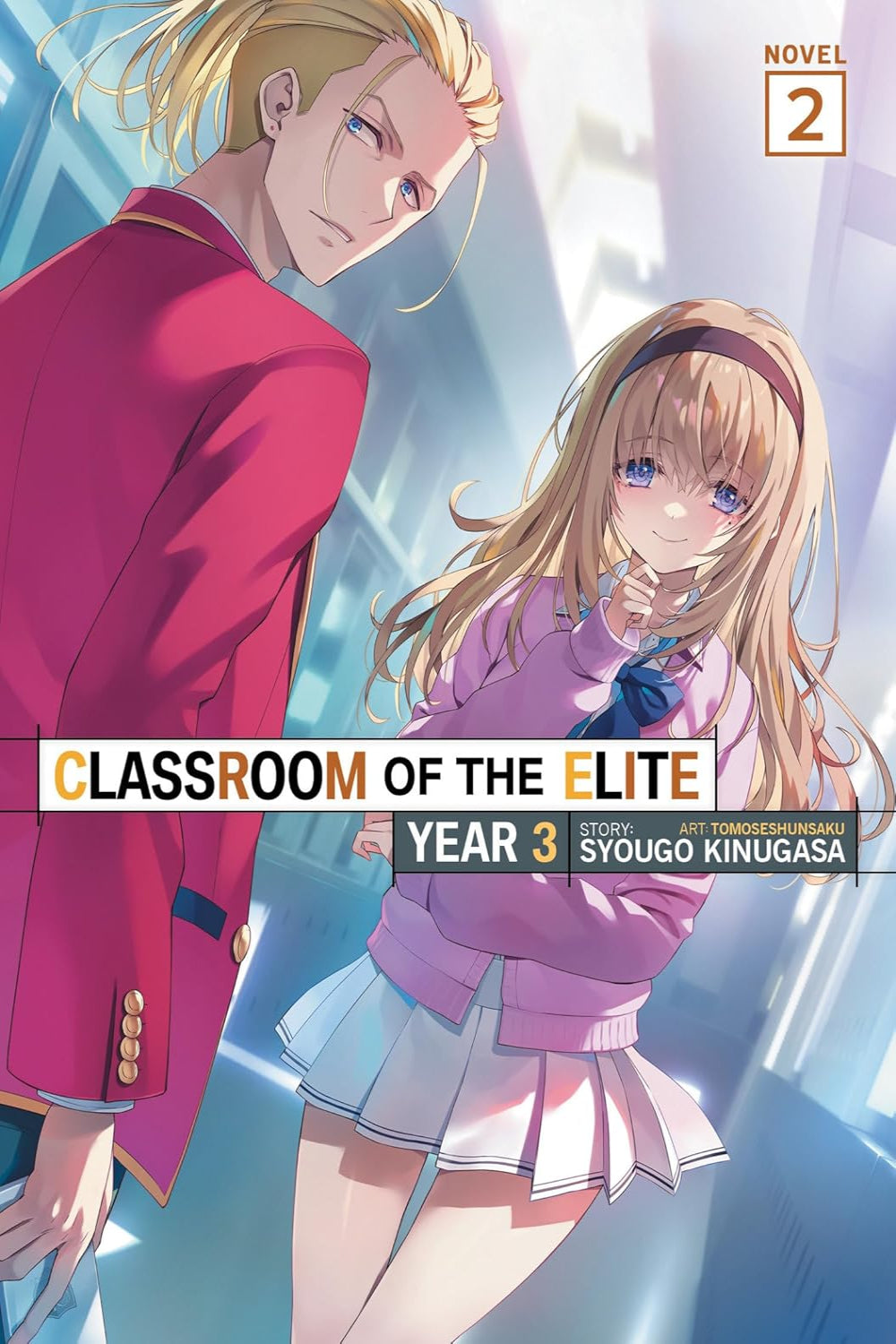 Classroom of the Elite: Year 3 vol 02 (light novel)