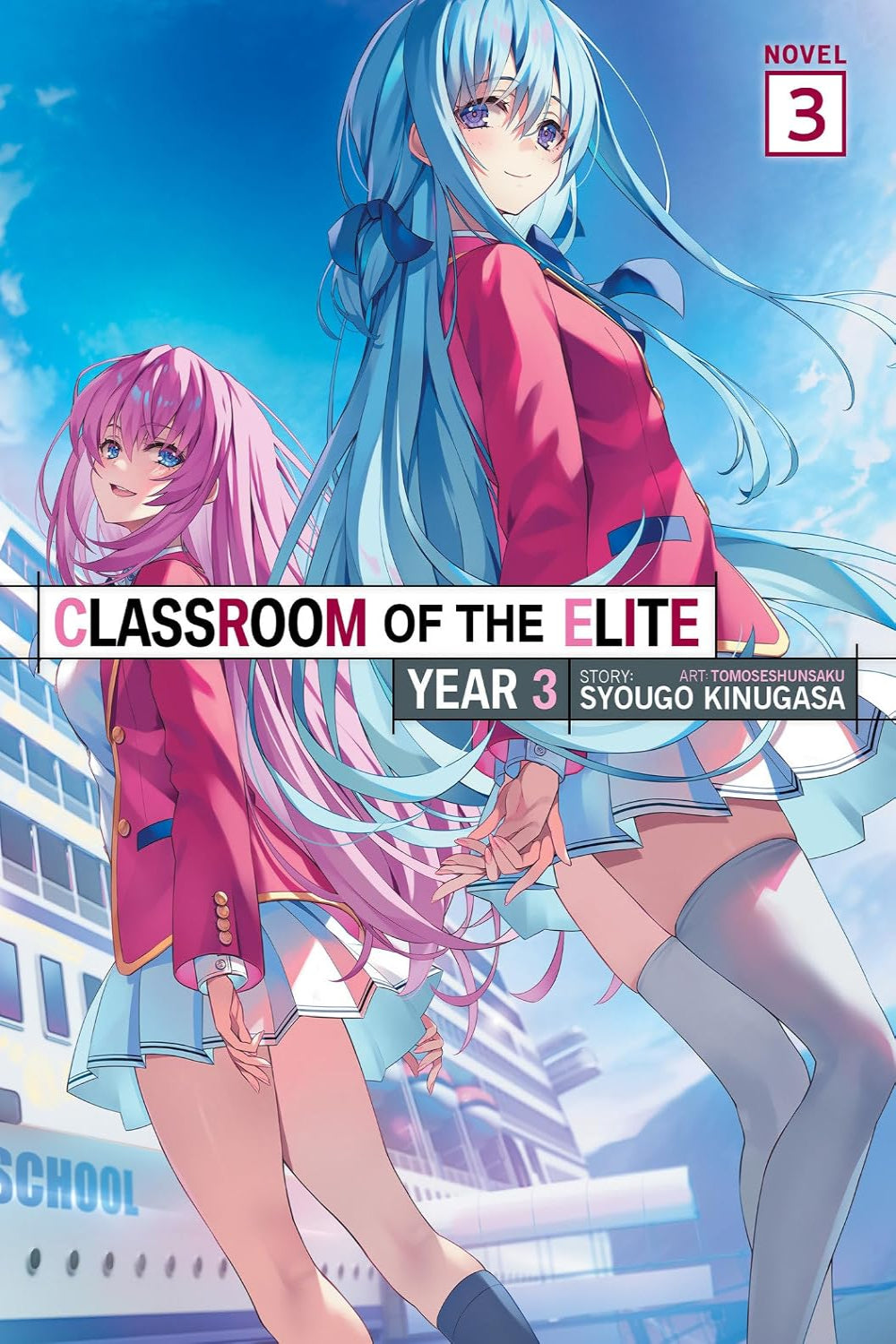 Classroom of the Elite: Year 3 vol 03 (light novel)