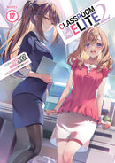 Classroom of the Elite Year 2 vol 12 (light novel)