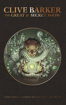 Clive Barker's The Great and Secret Show Deluxe Edition tp