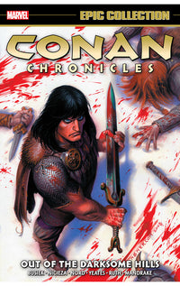 Conan Chronicles Epic Collection: Out of the Darksome Hills tp