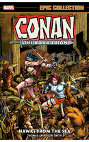 Conan the Barbarian Epic Collection: The Original Marvel Years vol 02 Hawks From the Sea tp