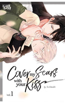 Cover my Scars with your Kiss vol 01
