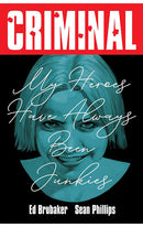 Criminal vol 08 My Heroes Have Always Been Junkies (New Edition) tp