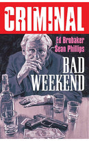 Criminal vol 09 Bad Weekend (New Edition) tp