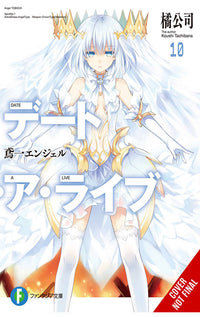 Date a Live Light Novel vol 10 tp