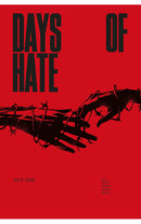Days of Hate Act One tp