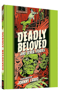Deadly Beloved And Other Stories (The EC Comics Library) Hardcover