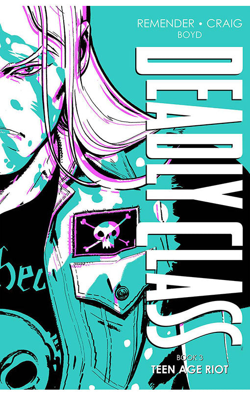 Deadly Class Book 3: Teen Age Riot HC