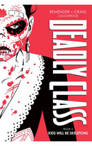 Deadly Class Book 4 Kids Will Be Skeletons HC