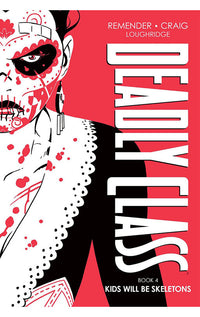 Deadly Class Book 4 Kids Will Be Skeletons HC