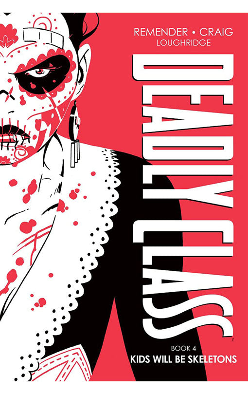Deadly Class Book 4 Kids Will Be Skeletons HC