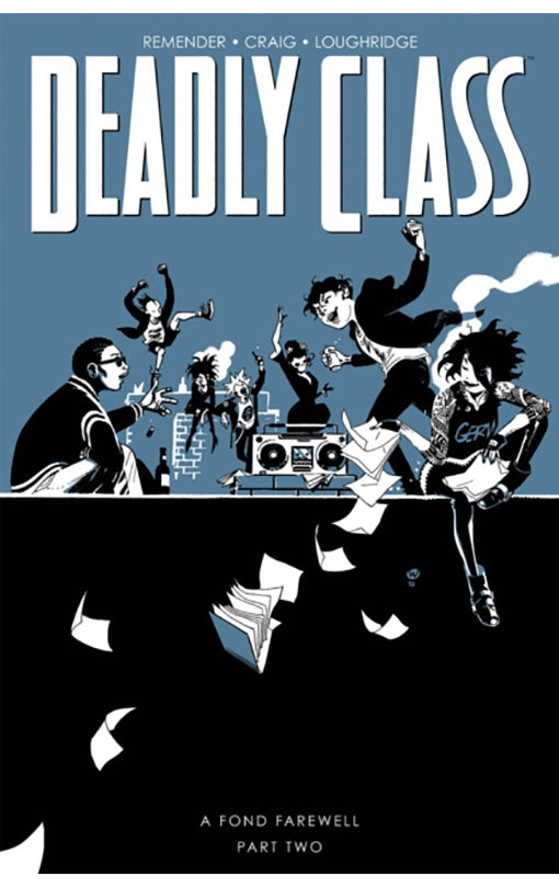 Deadly Class vol 12 A Fond Farewell, Part Two tp