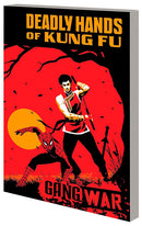 Deadly Hands of Kung Fu Gang War tp